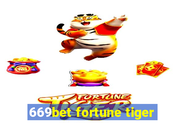 669bet fortune tiger