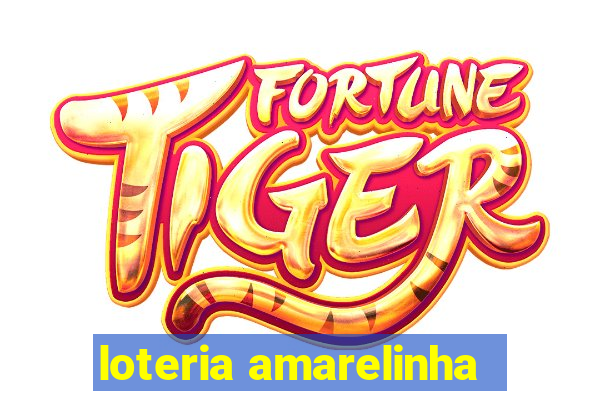 loteria amarelinha