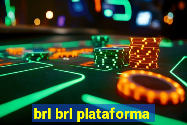 brl brl plataforma