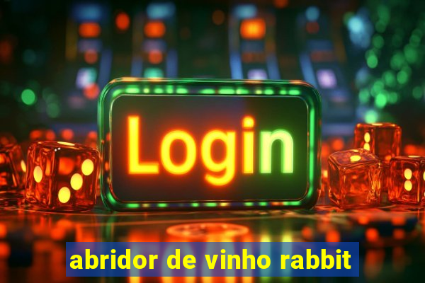 abridor de vinho rabbit