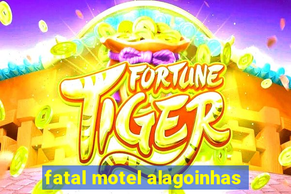 fatal motel alagoinhas