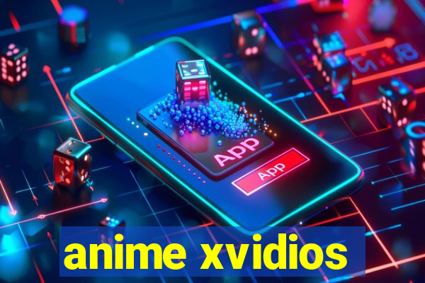 anime xvidios