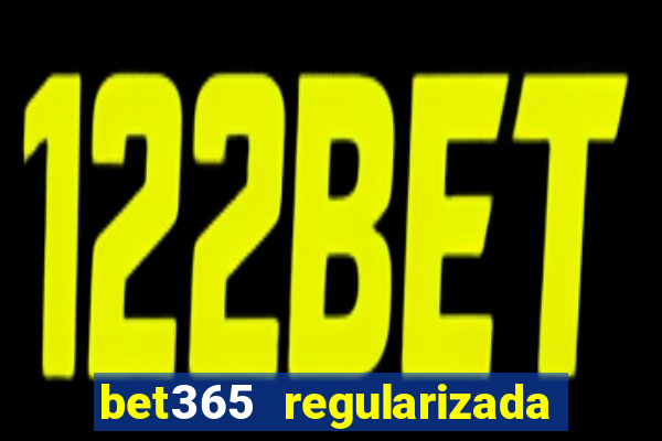 bet365 regularizada no brasil