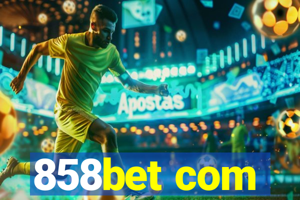 858bet com