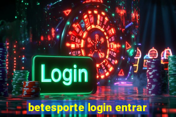 betesporte login entrar