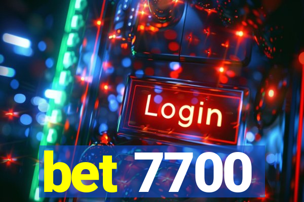 bet 7700