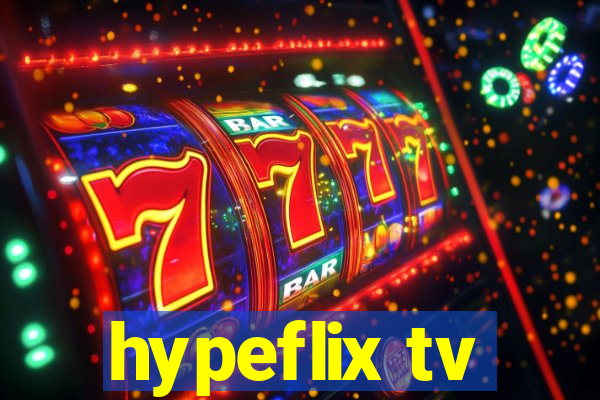 hypeflix tv