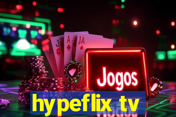 hypeflix tv