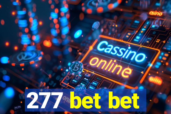 277 bet bet