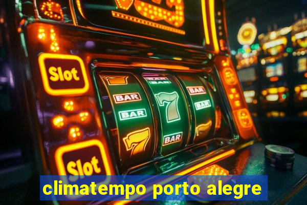 climatempo porto alegre