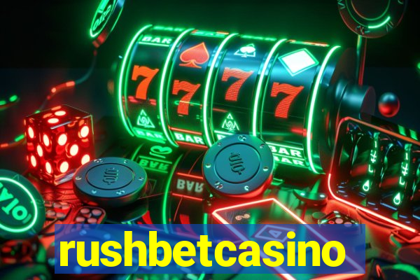 rushbetcasino