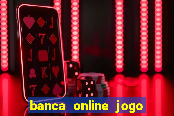 banca online jogo do bicho