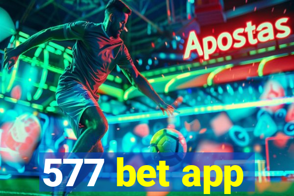 577 bet app