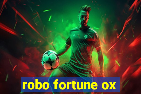 robo fortune ox