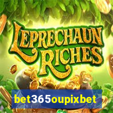 bet365oupixbet