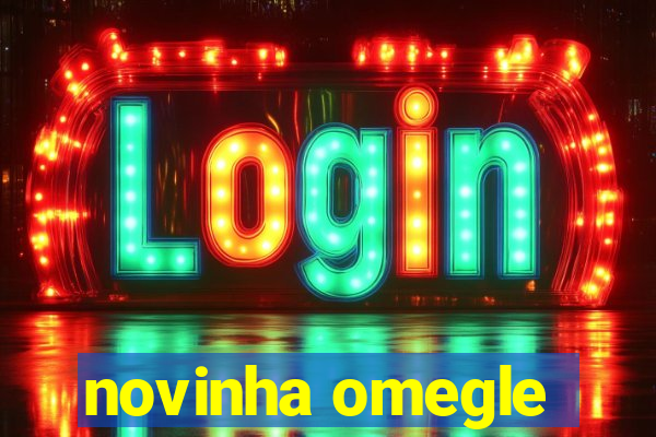 novinha omegle