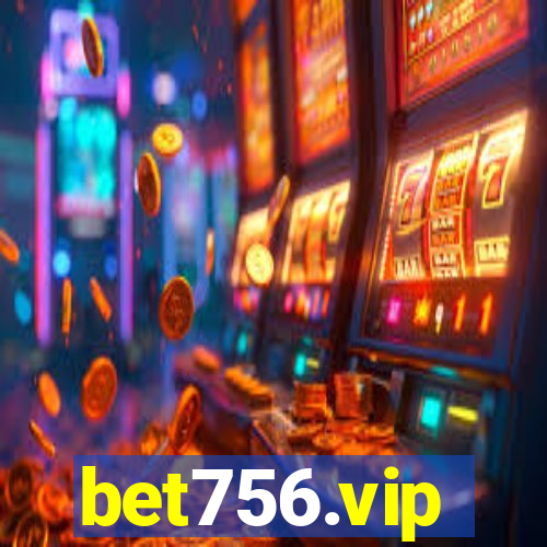 bet756.vip