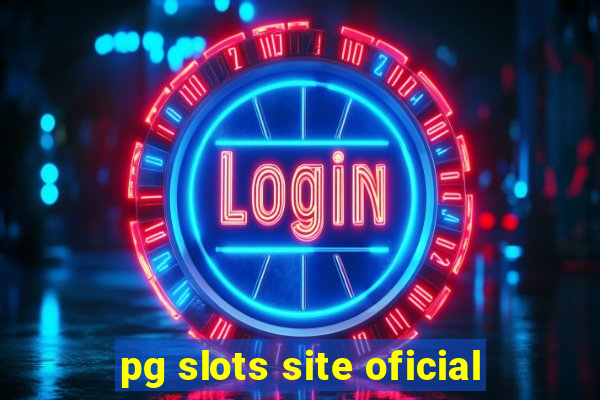 pg slots site oficial