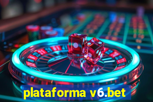 plataforma v6.bet