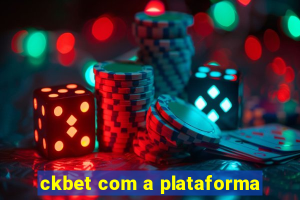 ckbet com a plataforma