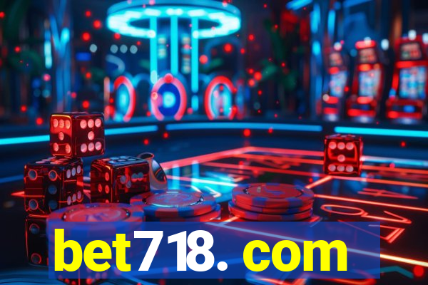 bet718. com