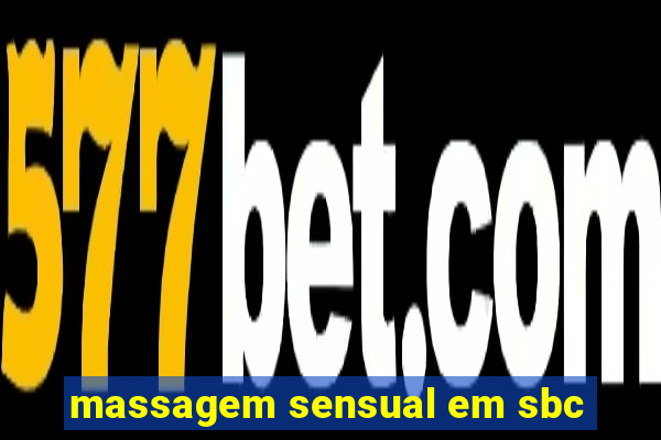 massagem sensual em sbc