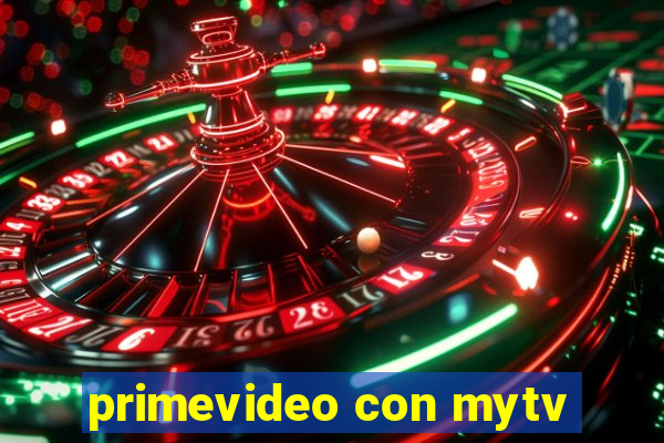 primevideo con mytv