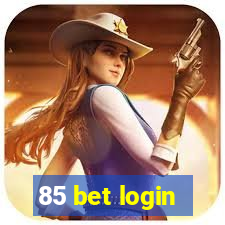 85 bet login