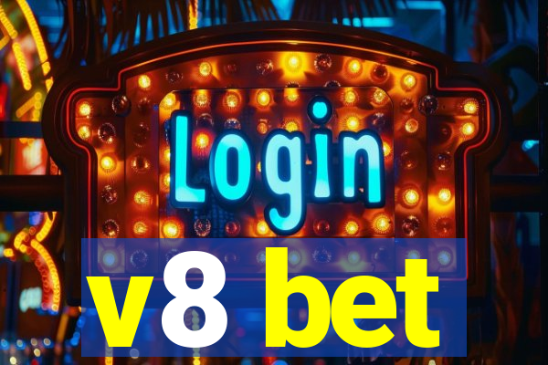 v8 bet