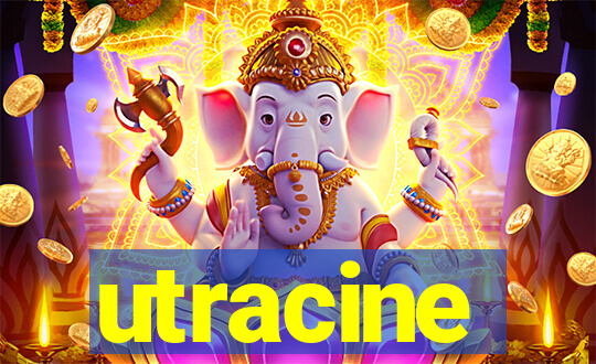 utracine