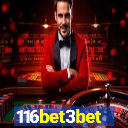 116bet3bet