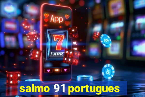 salmo 91 portugues