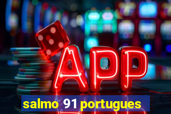 salmo 91 portugues