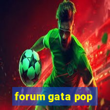 forum gata pop