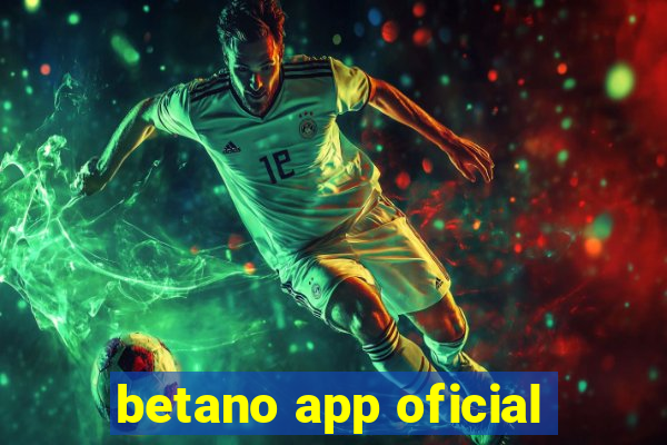 betano app oficial