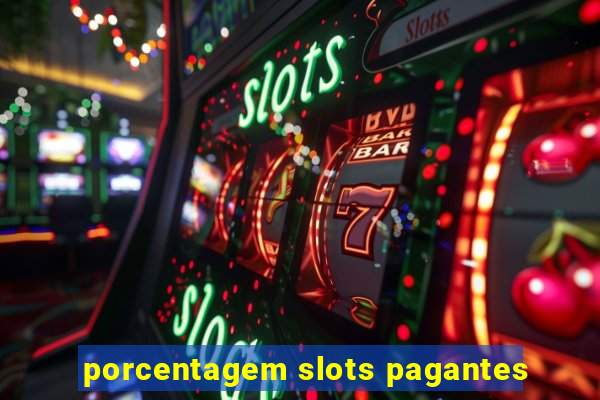 porcentagem slots pagantes