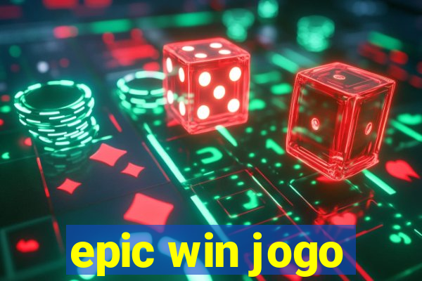 epic win jogo