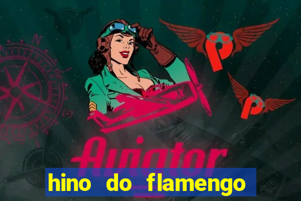 hino do flamengo para toque de celular