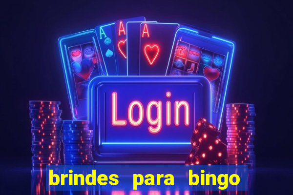 brindes para bingo de empresa