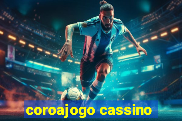 coroajogo cassino