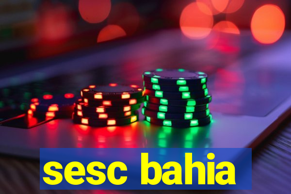 sesc bahia