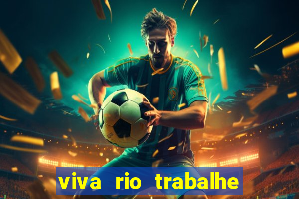 viva rio trabalhe conosco 2024