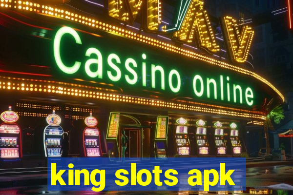 king slots apk