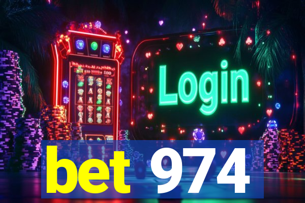 bet 974