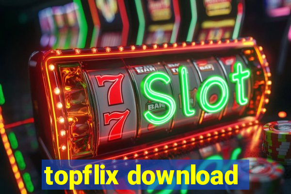 topflix download