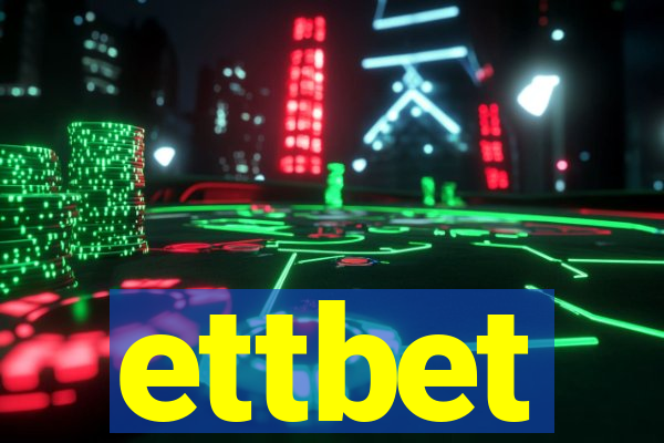 ettbet