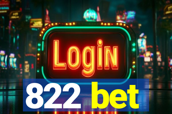 822 bet