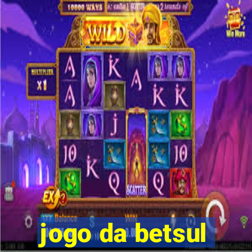 jogo da betsul