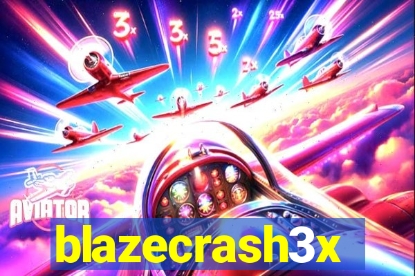 blazecrash3x