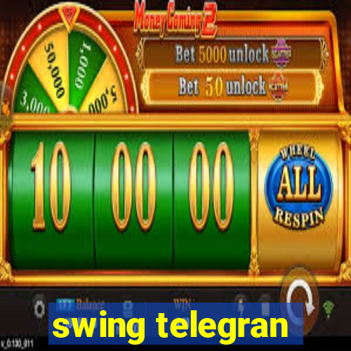 swing telegran